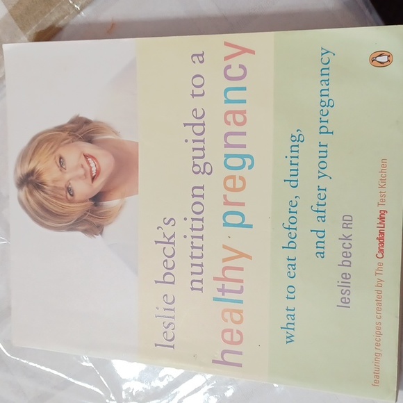 Leslie Beck's Nutrition Guide To A Healthy Pregnancy - Picture 1 of 3